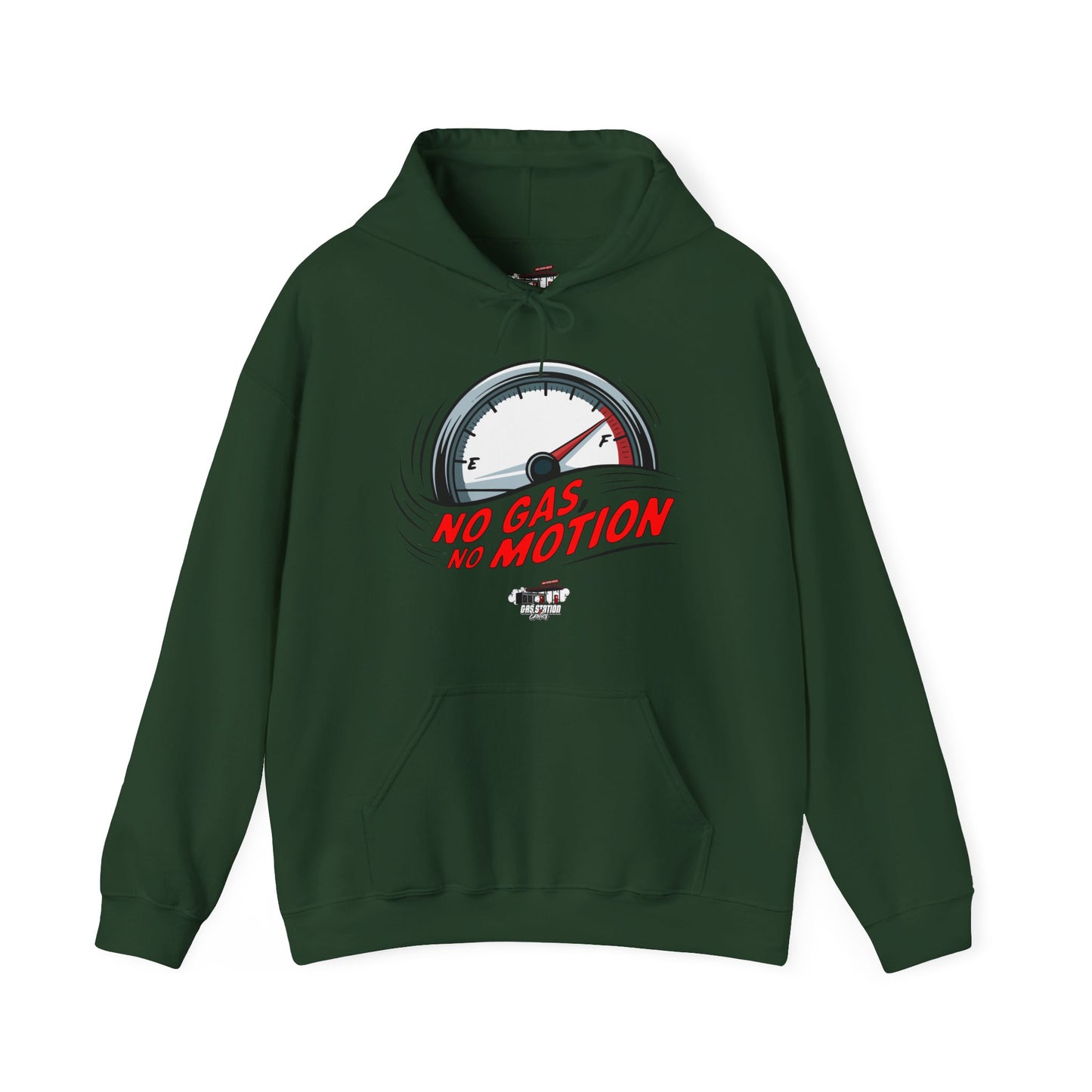 "No Gas No Motion" Gas Station Hooded Sweatshirt