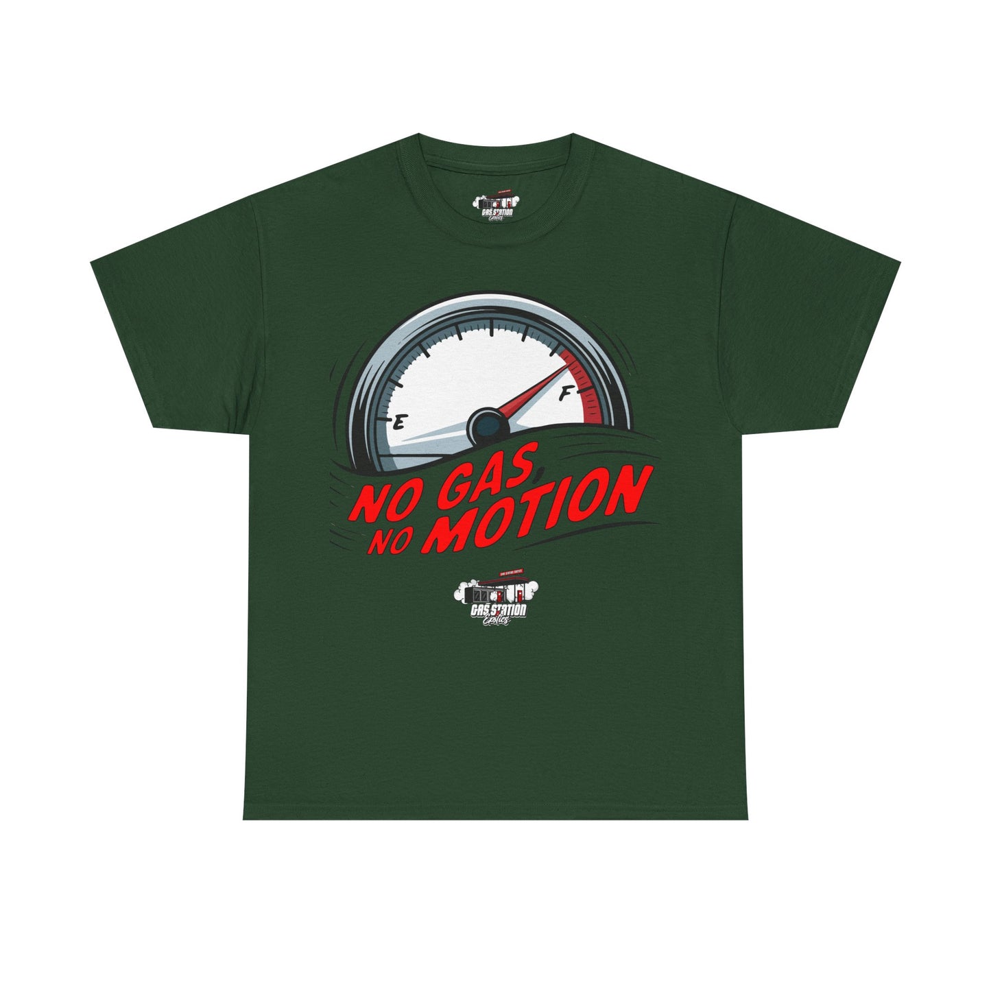 "No Gas No Motion" Gas Station Brand Tee