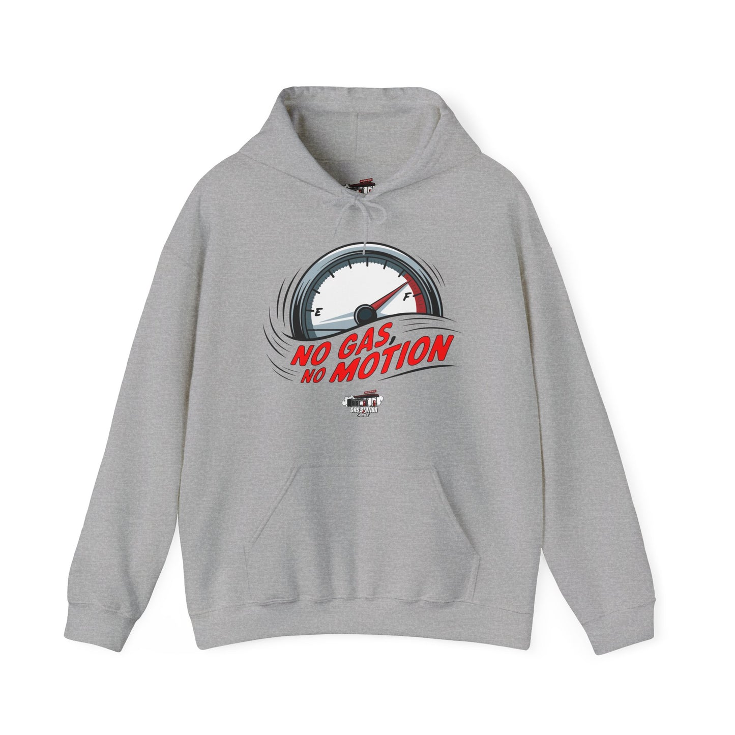 "No Gas No Motion" Gas Station Hooded Sweatshirt