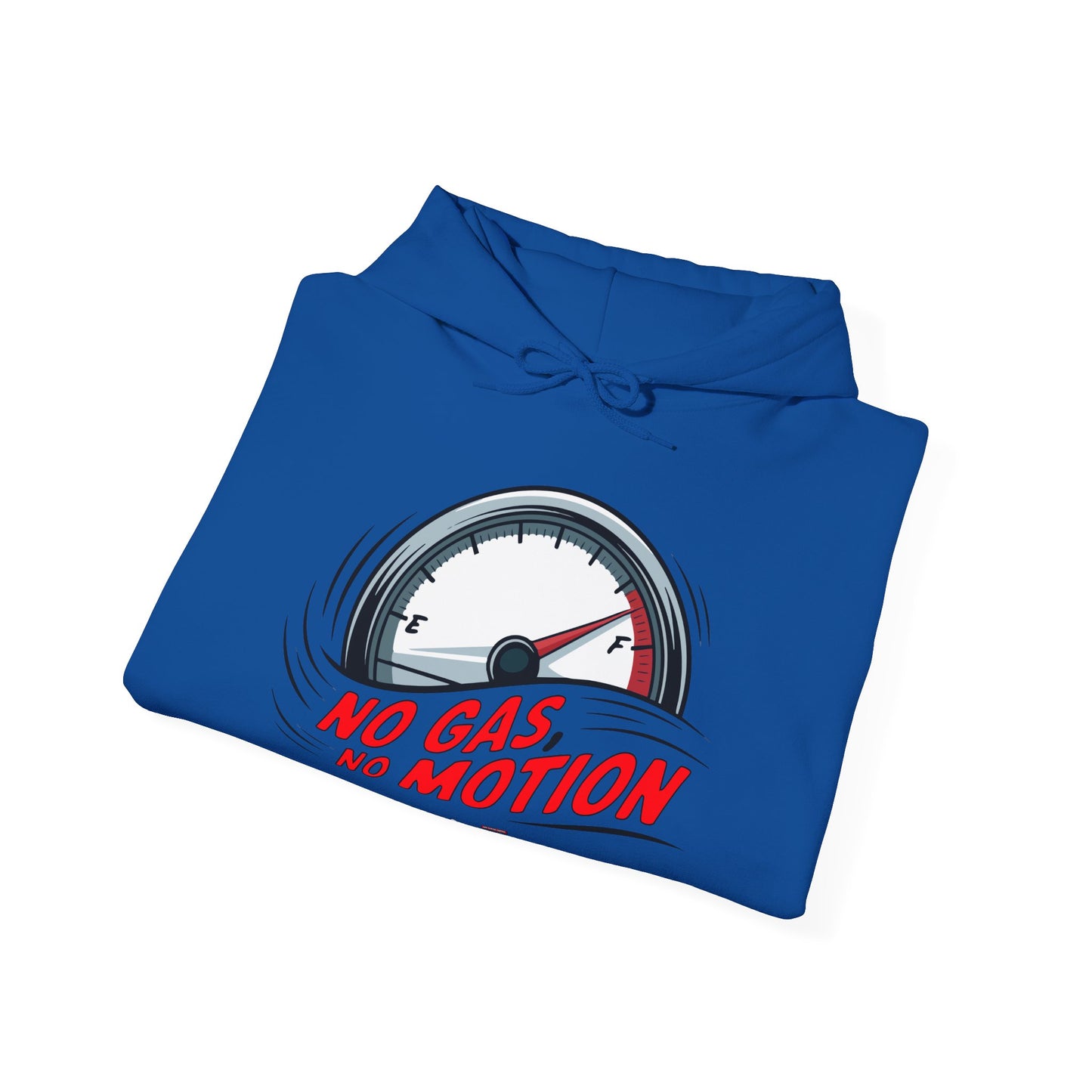 "No Gas No Motion" Gas Station Hooded Sweatshirt