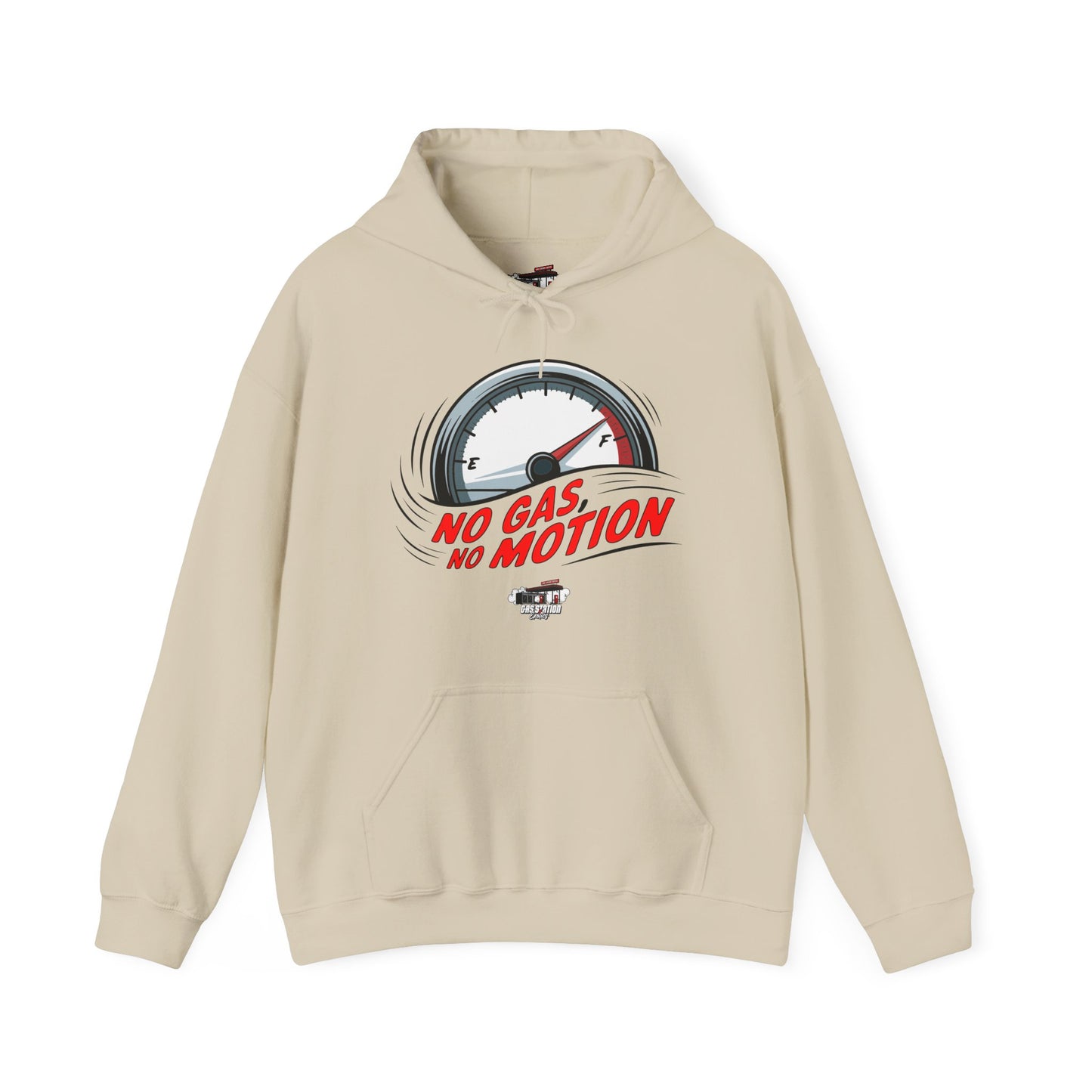 "No Gas No Motion" Gas Station Hooded Sweatshirt