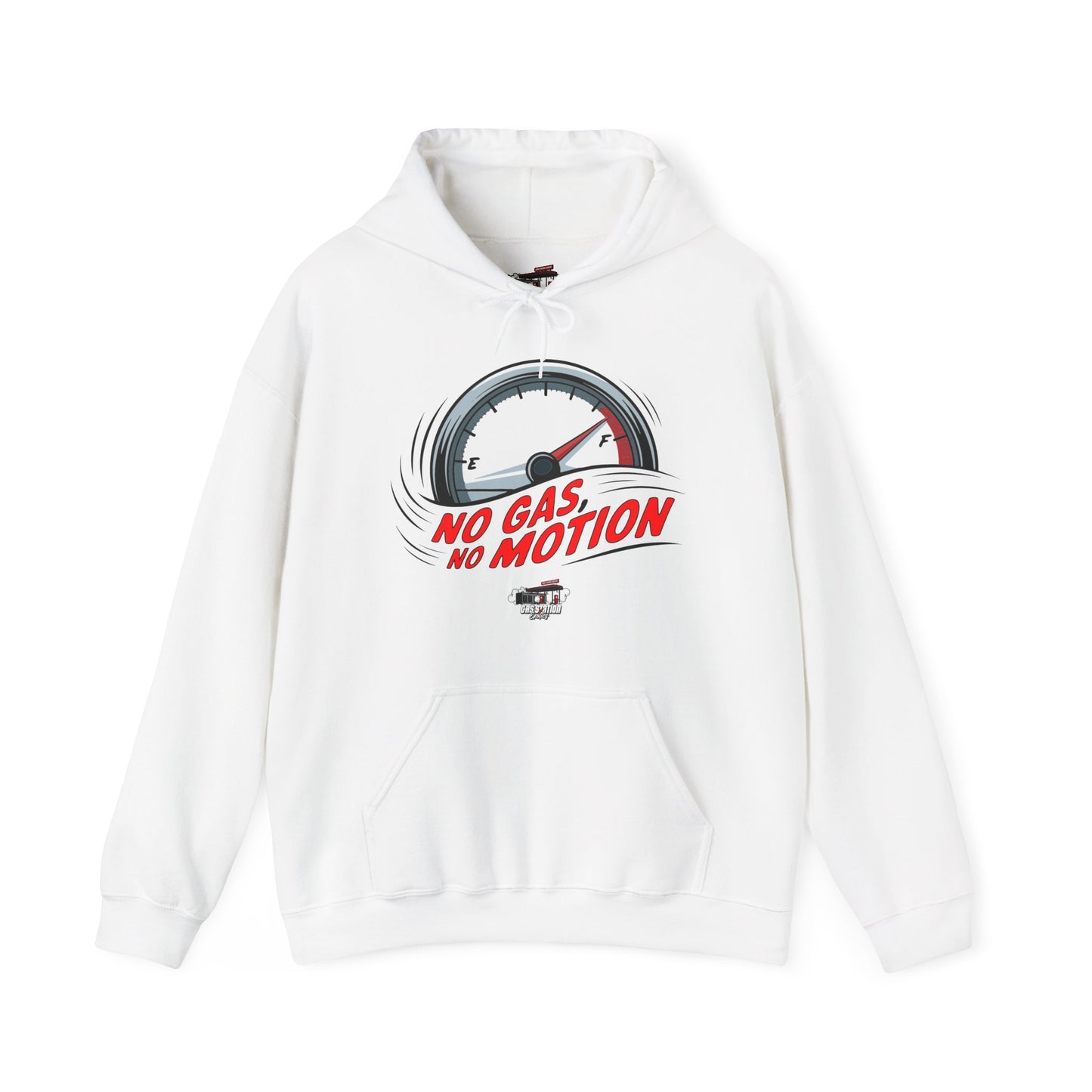 "No Gas No Motion" Gas Station Hooded Sweatshirt