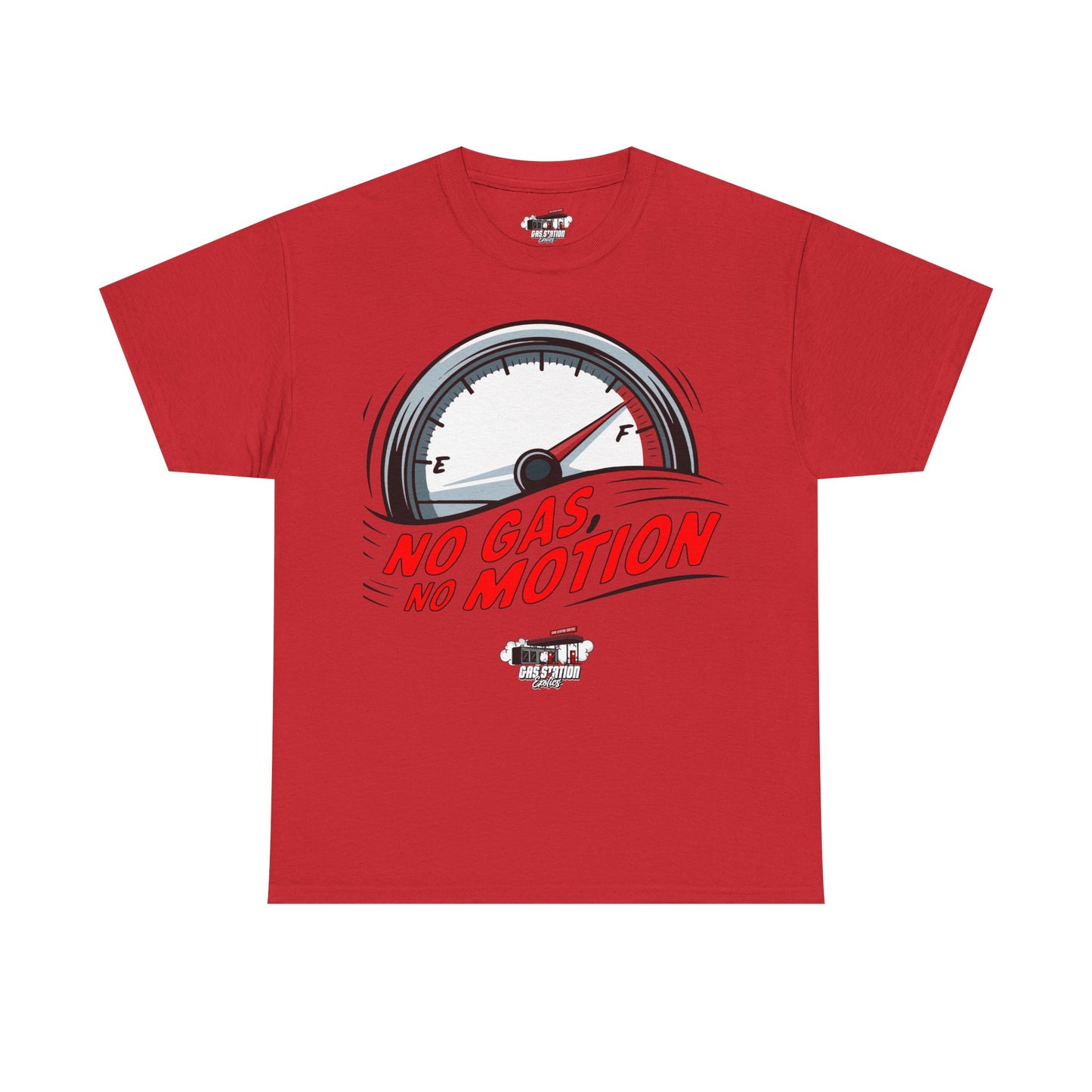 "No Gas No Motion" Gas Station Brand Tee