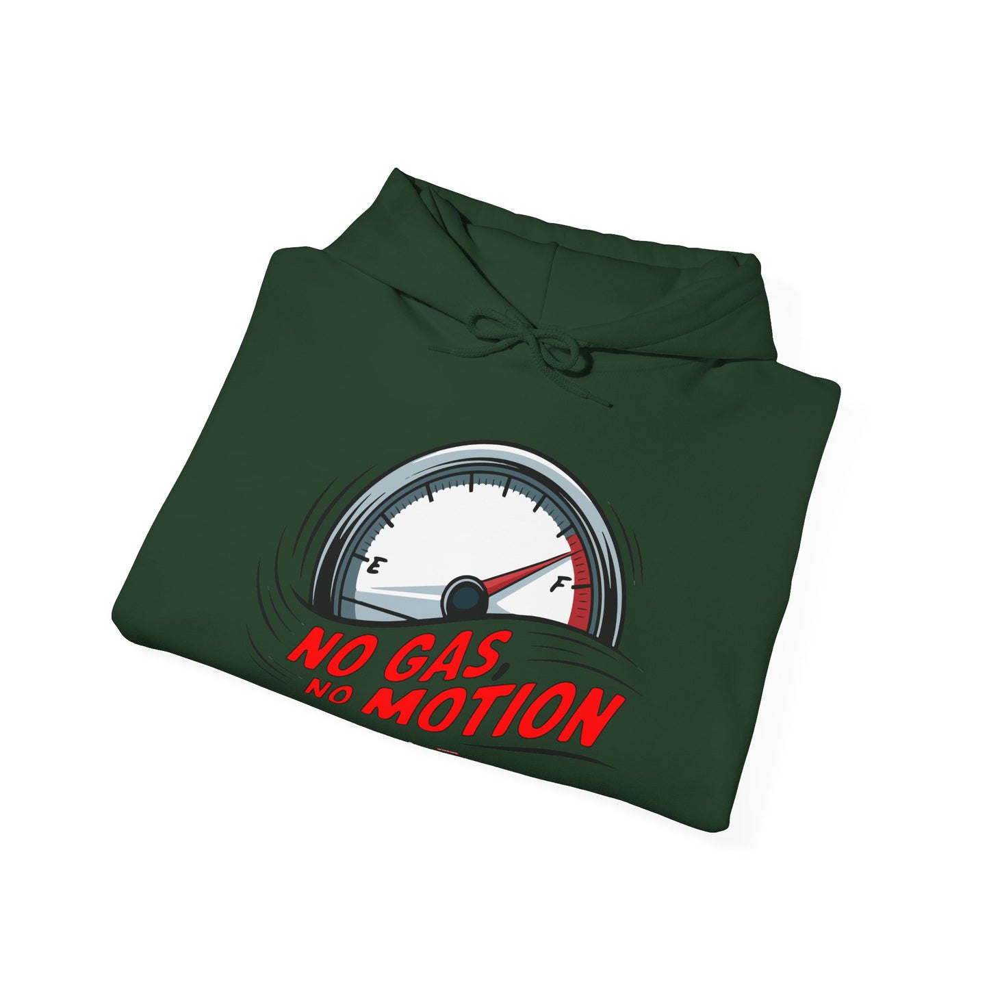 "No Gas No Motion" Gas Station Hooded Sweatshirt