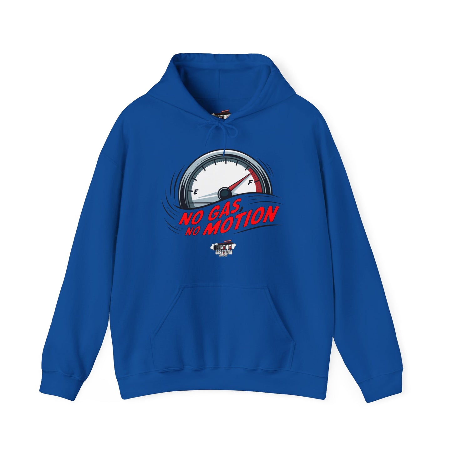 "No Gas No Motion" Gas Station Hooded Sweatshirt