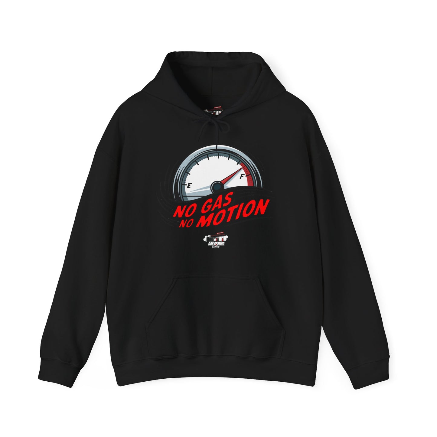 "No Gas No Motion" Gas Station Hooded Sweatshirt